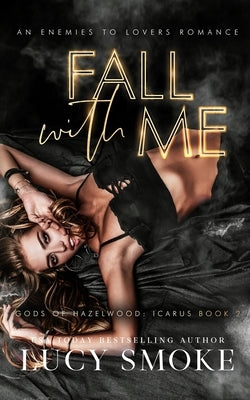 Fall With Me Paperback Lucy Smoke LLC