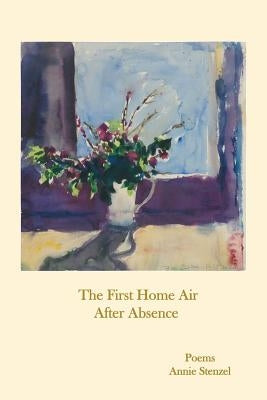 The First Home Air After Absence Paperback Big Table Publishing Company