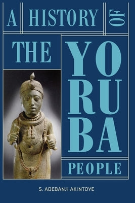 A History of the Yoruba People Paperback Amalion