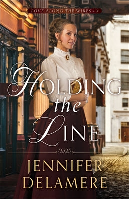 Holding the Line Paperback Bethany House Publishers