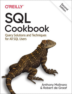 SQL Cookbook: Query Solutions and Techniques for All SQL Users O'Reilly Media