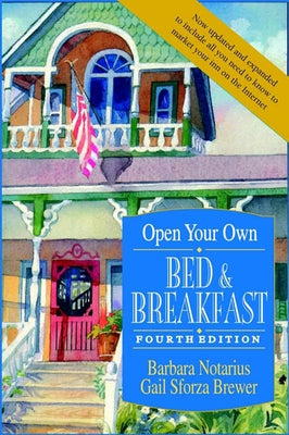 Open Your Own Bed and Breakfast Paperback Wiley