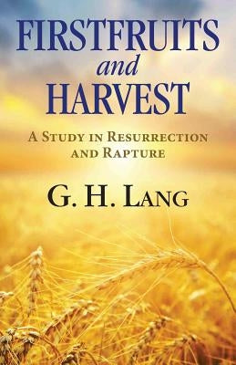 Firstfruits and Harvest Paperback Kingsley Press
