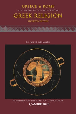 Greek Religion: Volume 46 Paperback Cambridge University Press
