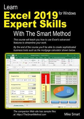 Learn Excel 2019 Expert Skills with The Smart Method: Tutorial teaching Advanced Skills including Power Pivot Paperback Smart Method Ltd