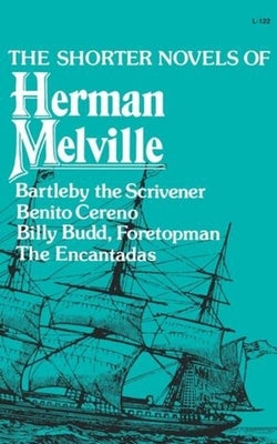 The Shorter Novels of Herman Melville Paperback Liveright Publishing Corporation