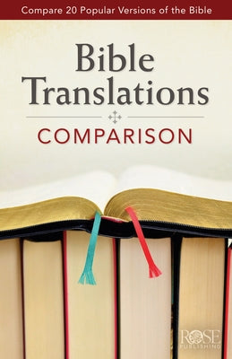 Bible Translations Comparison: Compare 20 Popular Versions of the Bible Paperback Rose Publishing (CA)
