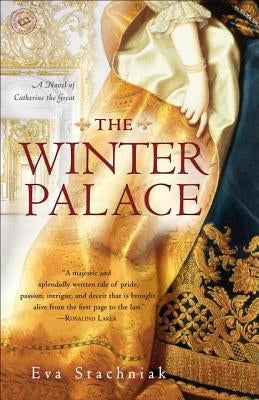 The Winter Palace: A Novel of Catherine the Great Paperback Bantam