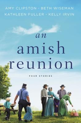 An Amish Reunion: Four Stories Paperback Zondervan