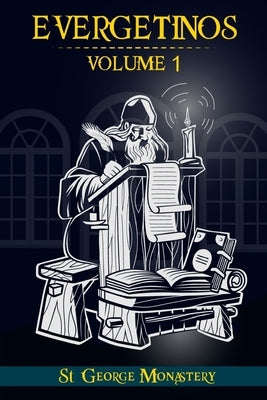 Evergetinos: Volume 1 Paperback Independently Published
