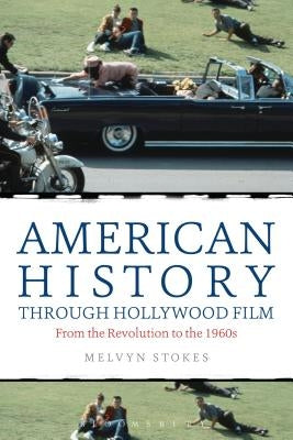 American History through Hollywood Film Paperback Bloomsbury Publishing PLC