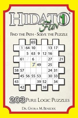 Hidato fun 1: 203 Pure Logic Puzzles Paperback Createspace Independent Publishing Platform