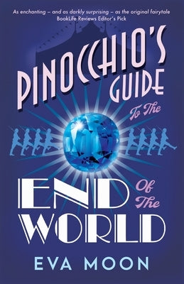 Pinocchio's Guide to the End of the World Paperback Falling Moon Productions