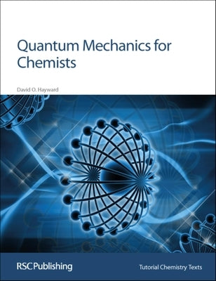 Quantum Mechanics for Chemists Paperback Royal Society of Chemistry