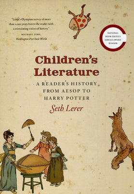 Children's Literature: A Reader's History, from Aesop to Harry Potter Paperback University of Chicago Press