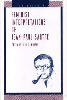 Feminist Interpretations of Jean-Paul Sartre Paperback Penn State University Press