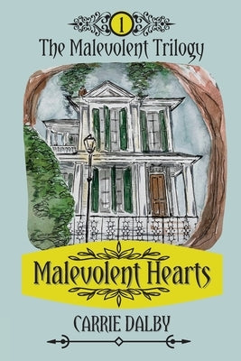 Malevolent Hearts: The Malevolent Trilogy 1 Paperback Olive Kent Publishing