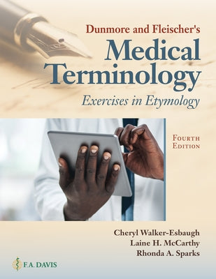 Dunmore and Fleischer's Medical Terminology: Exercises in Etymology Paperback F. A. Davis Company