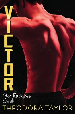 Victor: Her Ruthless Crush Paperback Independently Published