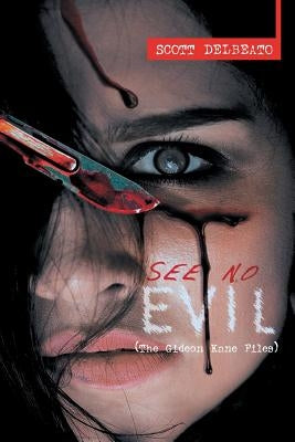 See No Evil (The Gideon Kane Files) Paperback Page Publishing, Inc.