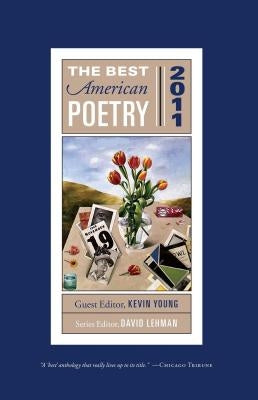 The Best American Poetry 2011: Series Editor David Lehman Paperback Scribner Book Company