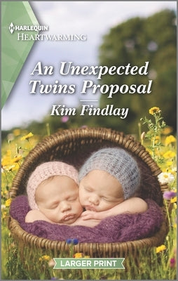 An Unexpected Twins Proposal: A Clean and Uplifting Romance by Findlay, Kim