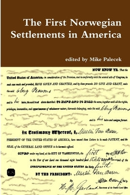 The First Norwegian Settlements in America Paperback Lulu.com