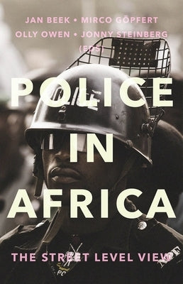 Police in Africa: The Street Level View Paperback Oxford University Press, USA