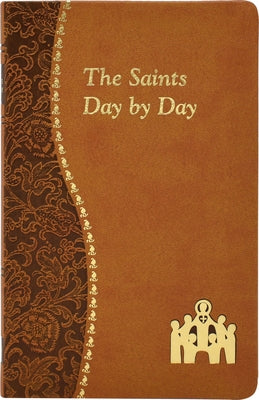 The Saints Day by Day Imitation Leather Catholic Book Publishing