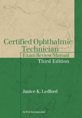 Certified Ophthalmic Technician Exam Review Manual Paperback Slack