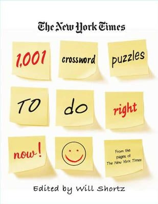 The New York Times 1,001 Crossword Puzzles to Do Right Now Paperback St. Martin's Griffin