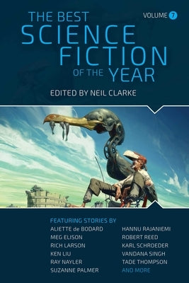 The Best Science Fiction of the Year: Volume Seven Paperback Night Shade Books