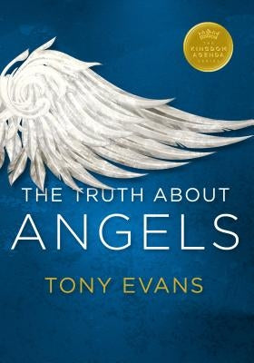 The Truth about Angels Moody Publishers