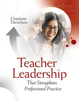 Teacher Leadership That Strengthens Professional Practice Paperback ASCD