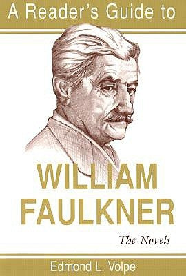 A Reader's Guide to William Faulkner: The Novels Paperback Syracuse University Press