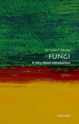 Fungi: A Very Short Introduction Paperback Oxford University Press, USA