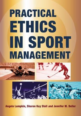 Practical Ethics in Sport Management Paperback McFarland and Company, Inc.