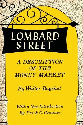 Lombard Street: A Description of the Money Market Paperback Martino Fine Books