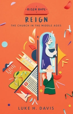 Reign: The Church in the Middle Ages Paperback CF4kids
