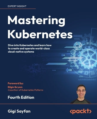 Paperback of Mastering Kubernetes Fourth Edition by Packt Publishing, showing the book cover with Kubernetes branding and title.