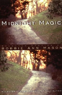 Midnight Magic: Selected Stories of Bobbie Ann Mason Paperback PerfectBound