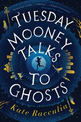 Tuesday Mooney Talks to Ghosts Paperback Harper Perennial