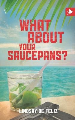 What about Your Saucepans? Paperback Springtime Books