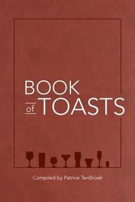 Book of Toasts 10 Brook Publishing