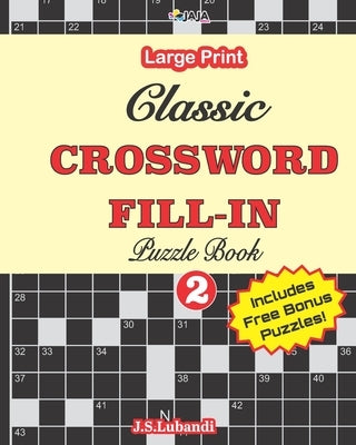 Classic CROSSWORD FILL-IN Puzzle Book; Vol.2 Paperback Independently Published