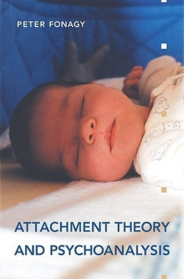 Attachment Theory and Psychoanalysis Paperback Other Press (NY)