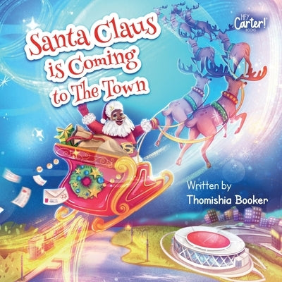 Santa Claus is Coming to The Town: A Fun Christmas Book for Kids Paperback Hey Carter!