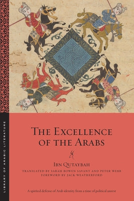 The Excellence of the Arabs Paperback New York University Press