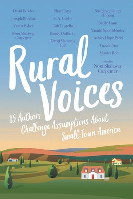 Rural Voices: 15 Authors Challenge Assumptions about Small-Town America Paperback Candlewick Press (MA)