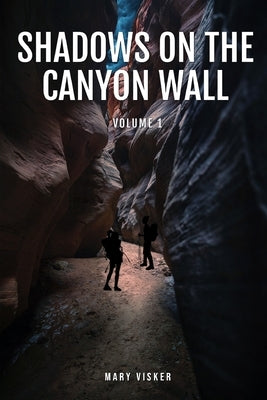 Shadows on the Canyon Wall Paperback Gotham Books